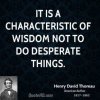 henry-david-thoreau-wisdom-quotes-it-is-a-characteristic-of-wisdom.jpg