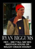 ryan biggums.jpg