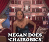 MEGAN-DOES-CHAIROBICS.gif