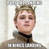 puts the landing in kings landing.jpg