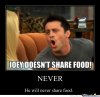 joey-doesnt-share-food_o_318494.jpg